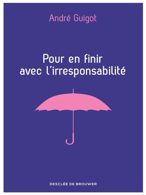 cover image of Pour en finir avec l'irresponsabilité